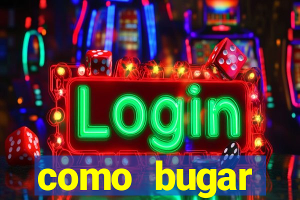 como bugar plataforma de jogos